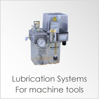 LUBRICATION SYSTEMS FOR MACHINE TOOLS